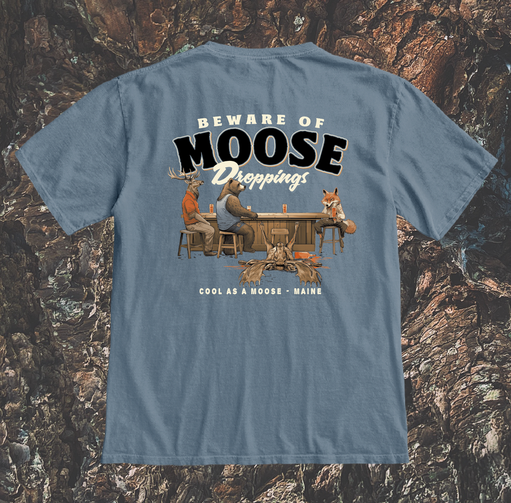 Beware Of Moose Droppings